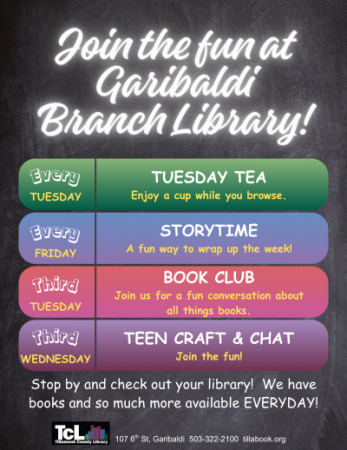 Schedule for regular events at the Garibaldi Library. Every week, Tuesday Tea and Friday Storytime and more