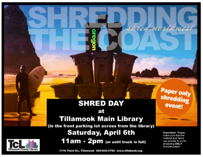 Paper shredding at the Tillamook Main Library on April 5th, full flyer.