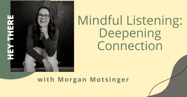 Mindful Listening, Morgan Motsinger profile pic