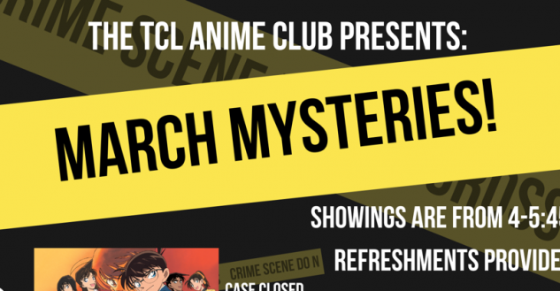 Teen Anime Club March Mysteries, top of flyer.