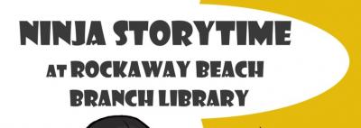 Ninja Storytime at Rockaway in May, top of flyer.